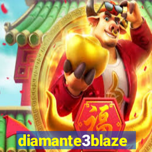 diamante3blaze