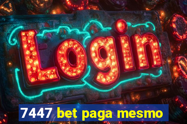 7447 bet paga mesmo