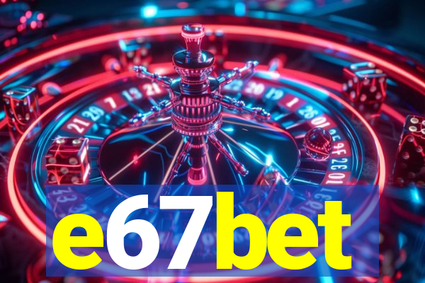 e67bet