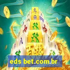 eds bet.com.br