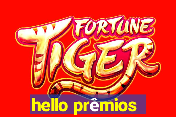 hello prêmios