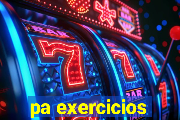 pa exercicios