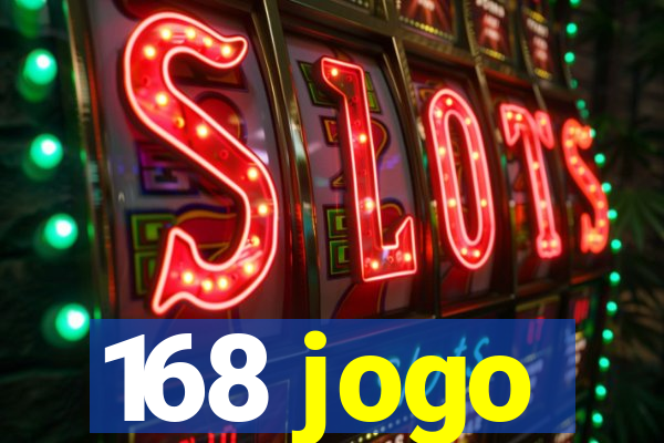 168 jogo