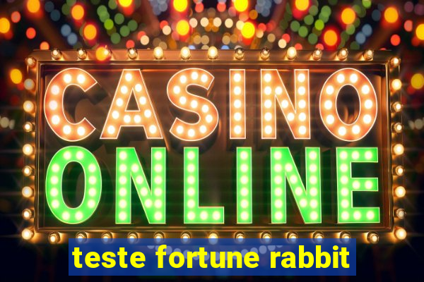 teste fortune rabbit