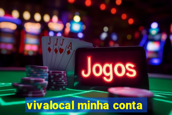 vivalocal minha conta