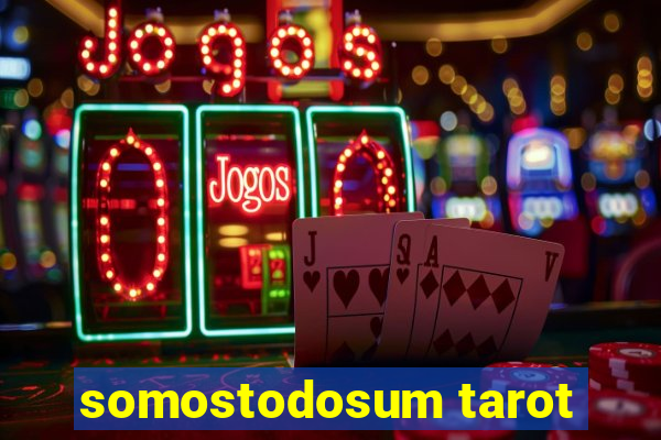 somostodosum tarot