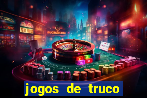 jogos de truco online grátis