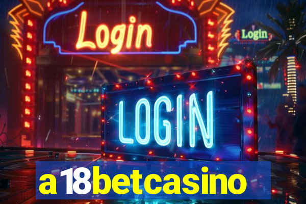 a18betcasino