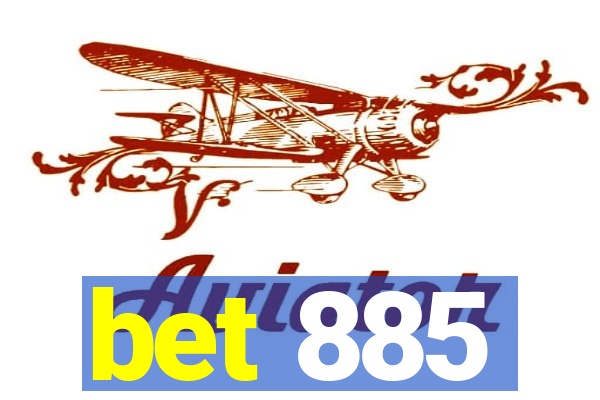 bet 885