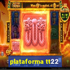 plataforma tt22