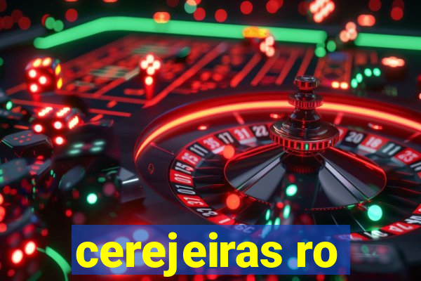 cerejeiras ro