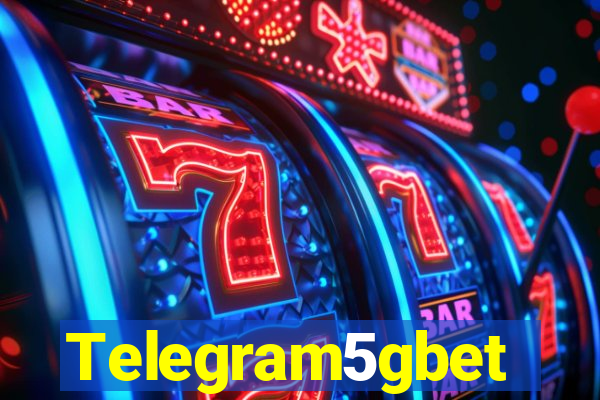 Telegram5gbet