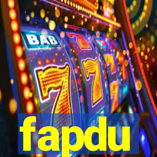 fapdu