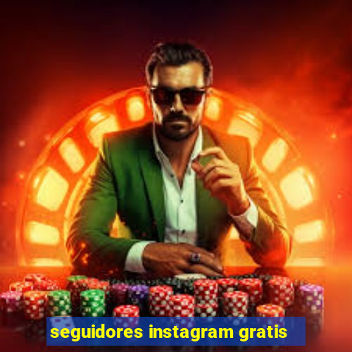 seguidores instagram gratis