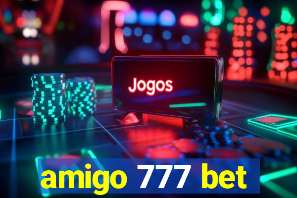 amigo 777 bet