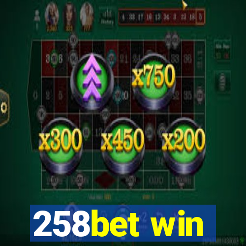 258bet win