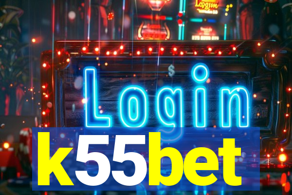 k55bet