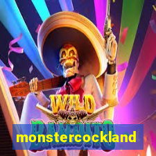 monstercockland