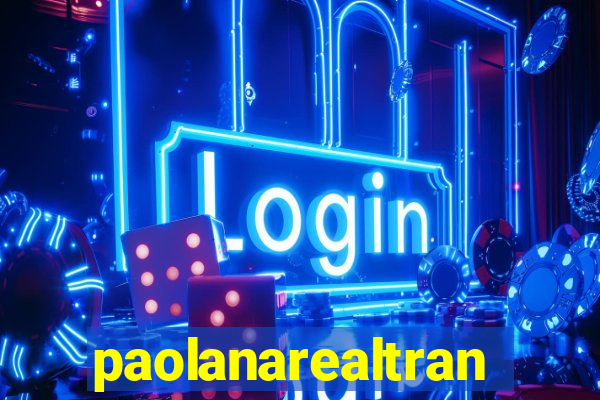 paolanarealtrans