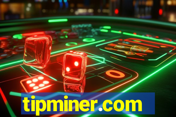 tipminer.com