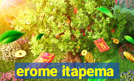 erome itapema