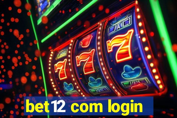 bet12 com login