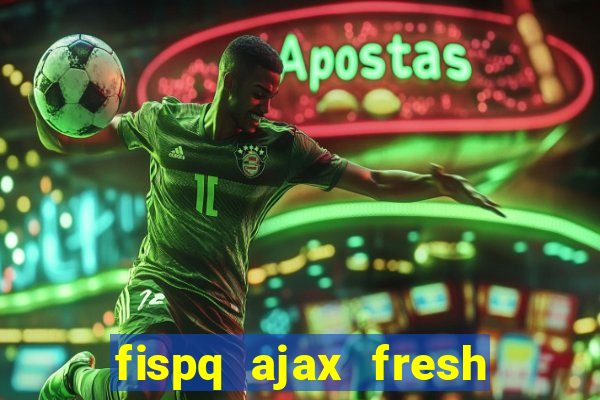 fispq ajax fresh limpeza profunda