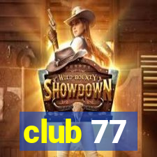 club 77