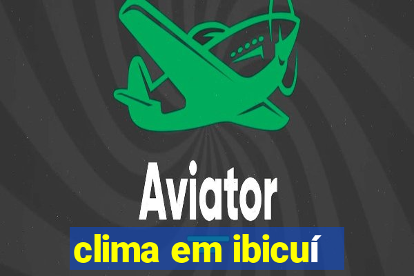 clima em ibicuí