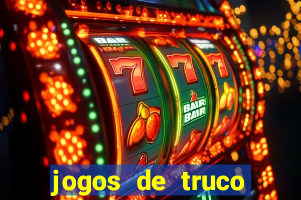 jogos de truco valendo dinheiro