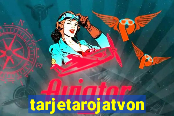 tarjetarojatvonline