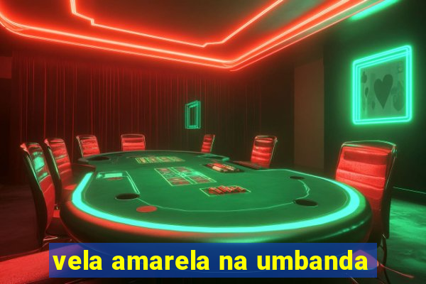 vela amarela na umbanda