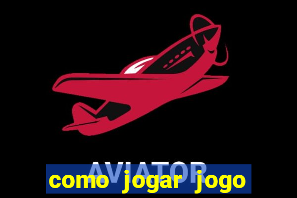 como jogar jogo sem abaixar