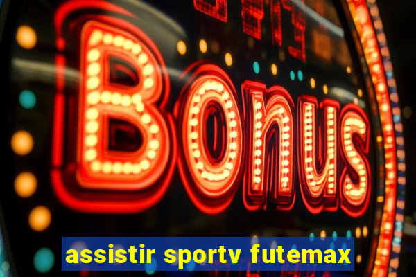 assistir sportv futemax