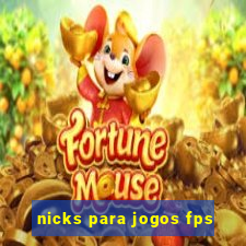 nicks para jogos fps