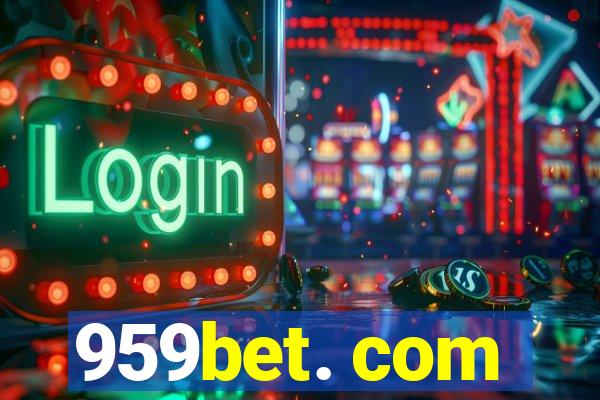 959bet. com