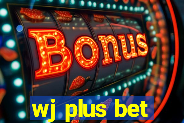 wj plus bet