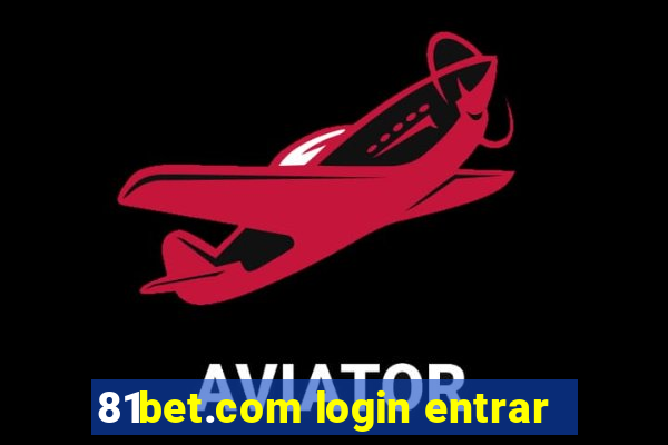 81bet.com login entrar