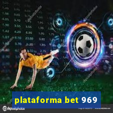 plataforma bet 969