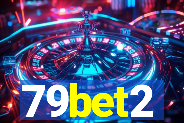 79bet2