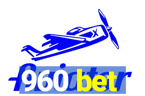 960 bet