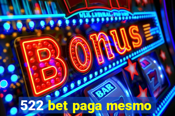 522 bet paga mesmo