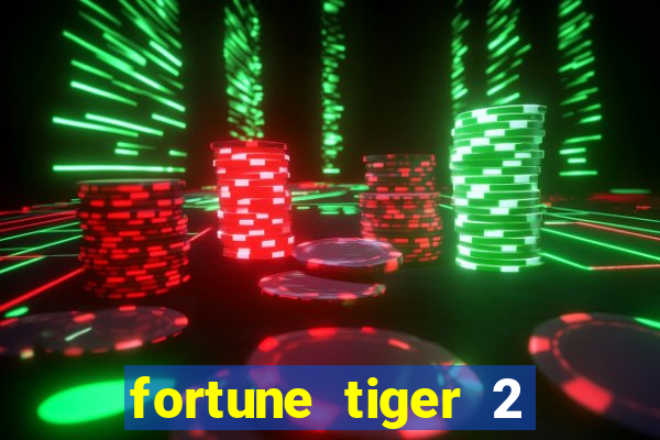 fortune tiger 2 revenge plataforma