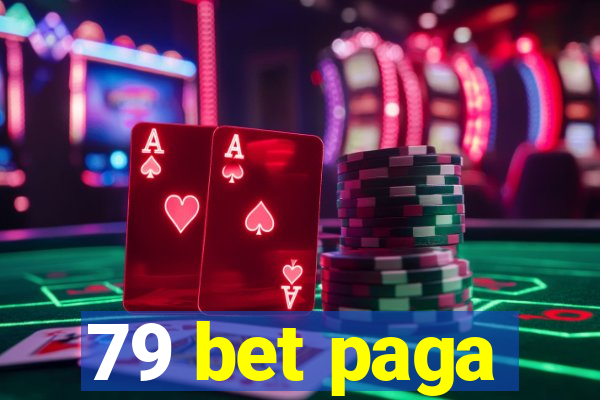 79 bet paga