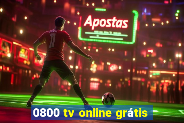 0800 tv online grátis