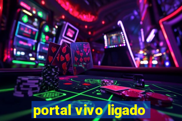 portal vivo ligado