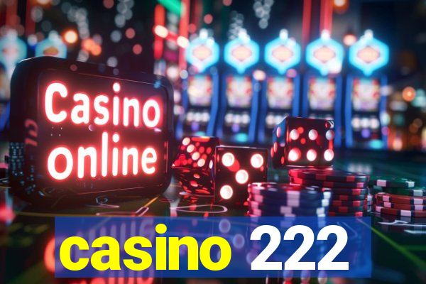 casino 222