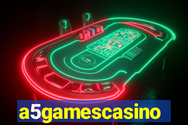 a5gamescasino