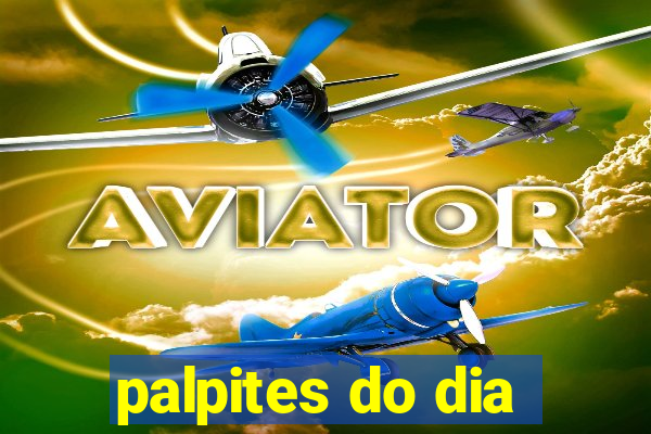 palpites do dia