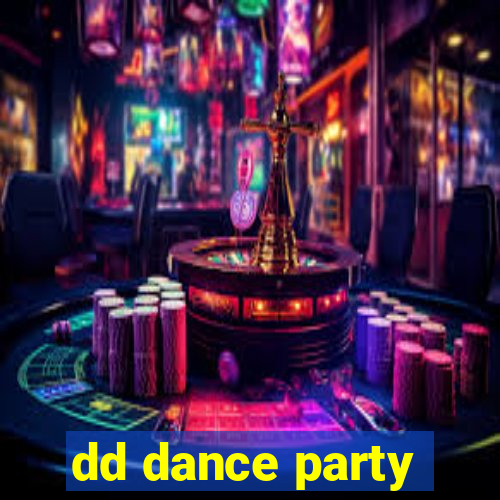 dd dance party